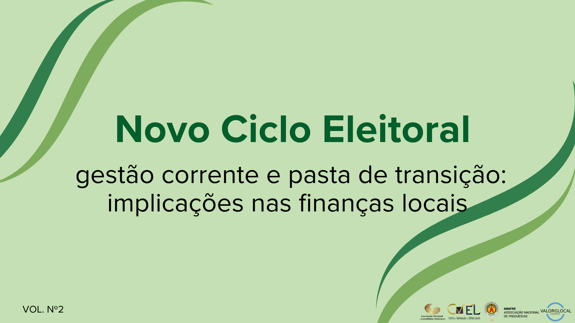 Opúsculo nº 2 Novo Ciclo Eleitoral - gestão corrente e pasta de transição: implicações nas finanças locais - Formato Digital