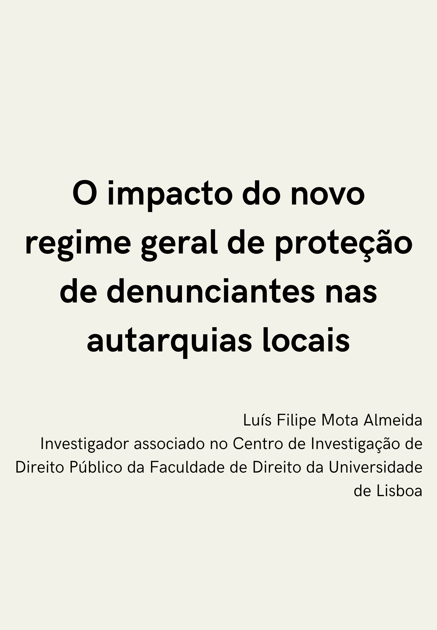 O Impacto do novo regime geral de proteção de denunciantes nas autarquias locais Formato Digital