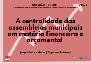 A centralidade das assembleias municipais em matéria financeira e orçamental